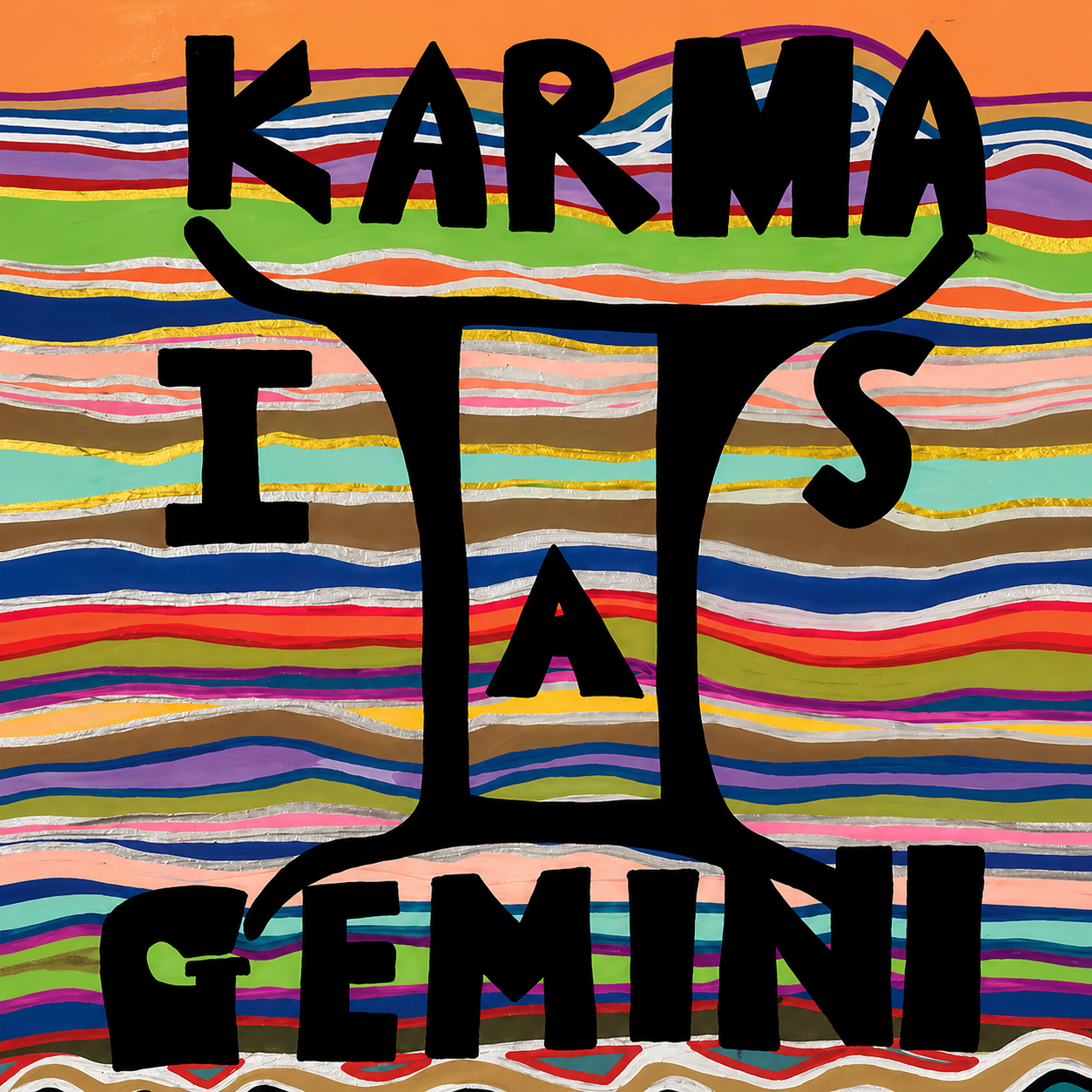 KARMA IS A GEMINI DIGITAL PRINT